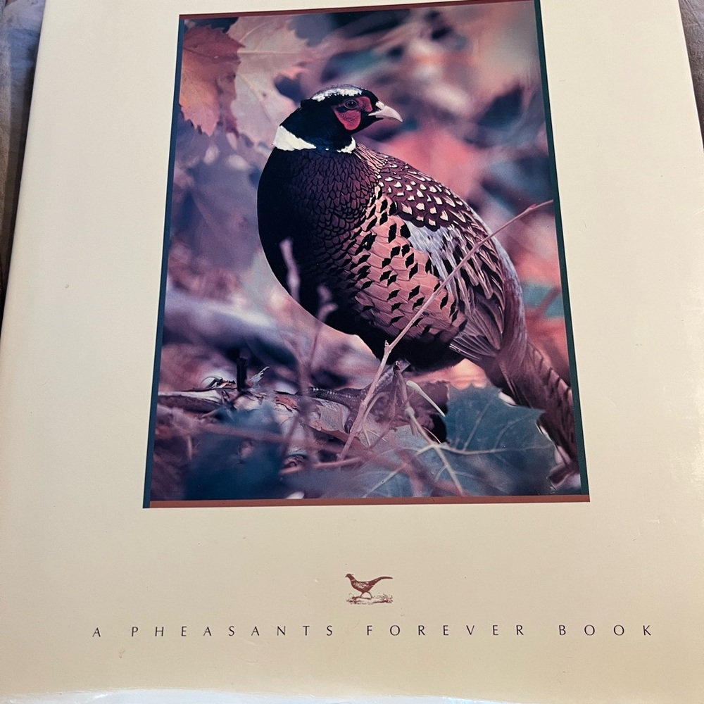 RINGNECK- A Pheasants Forever hardcover book